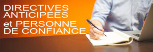 Directives anticipées et Personne de confiance