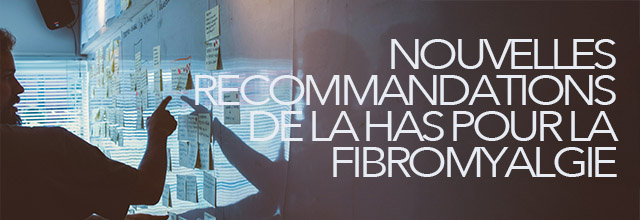 Recommandations HAS sur la fibromyalgie