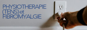 Physiothérapie et Utilisation du Tens